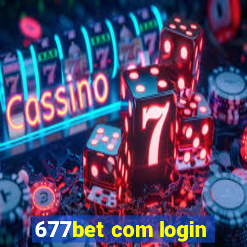 677bet com login